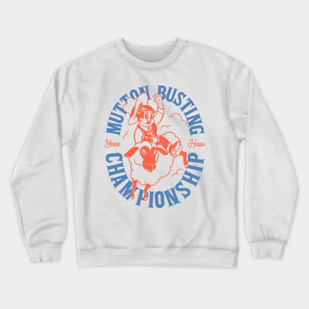 Mutton Busting | YeeHaw Mutton Busting Championship Youth Rodeo Champ Texas Sheep Riding Future Bull Rider Crewneck Sweatshirt by anycolordesigns